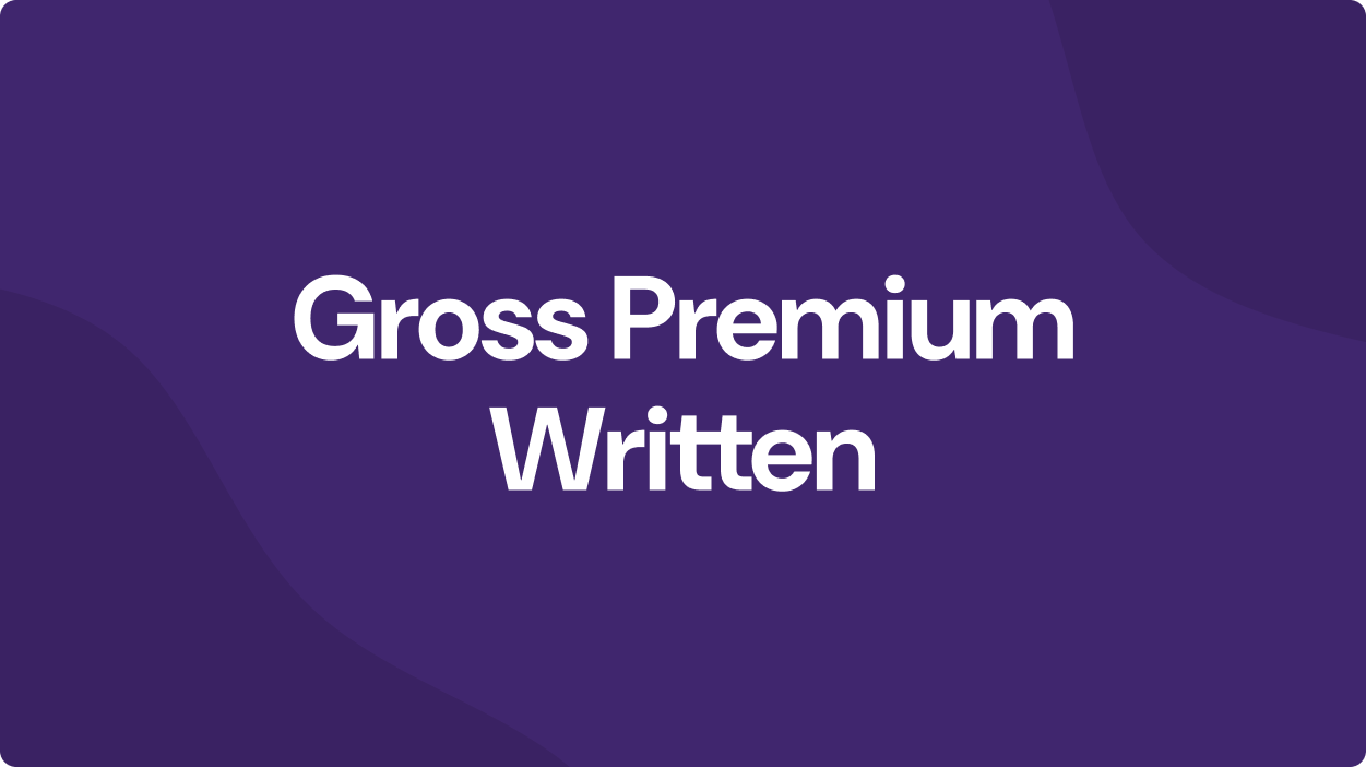 Gross Premium Written: