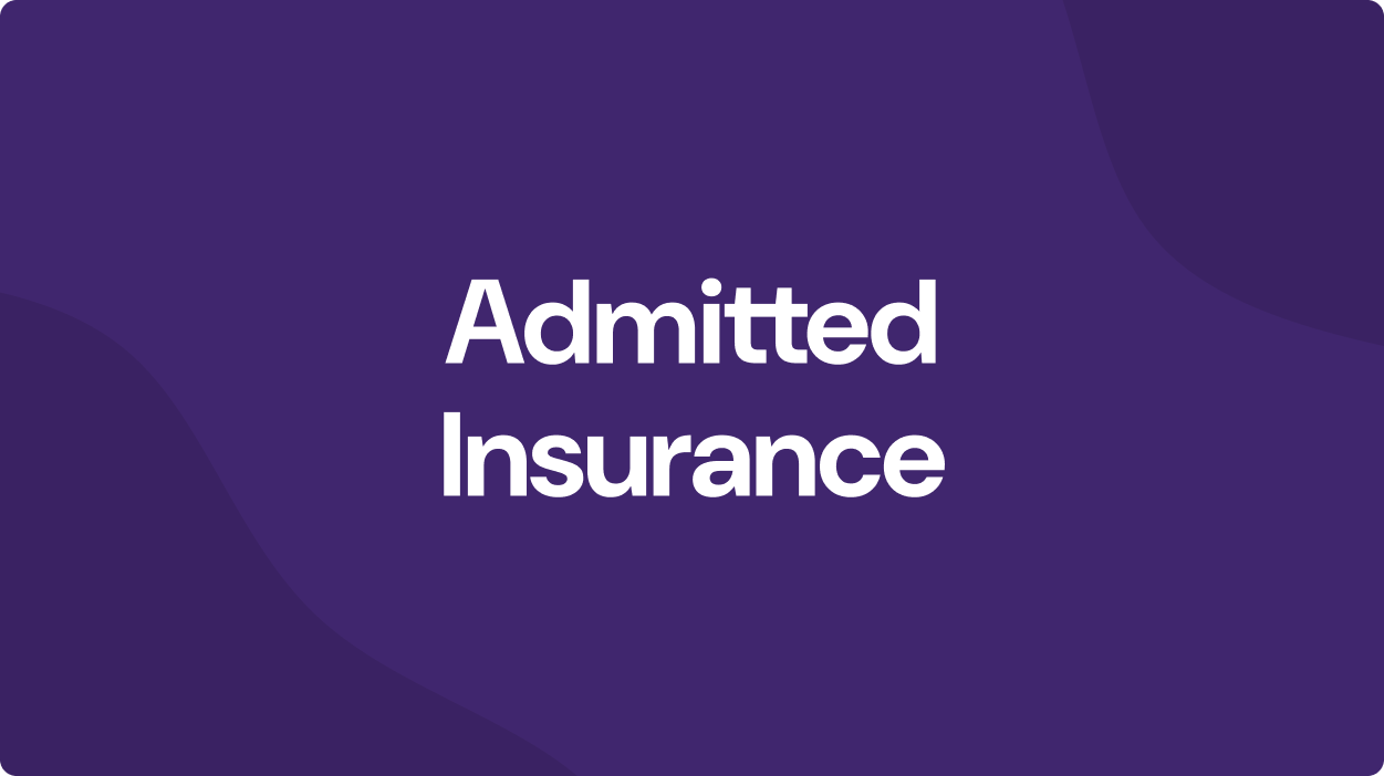 Admitted Insurance: