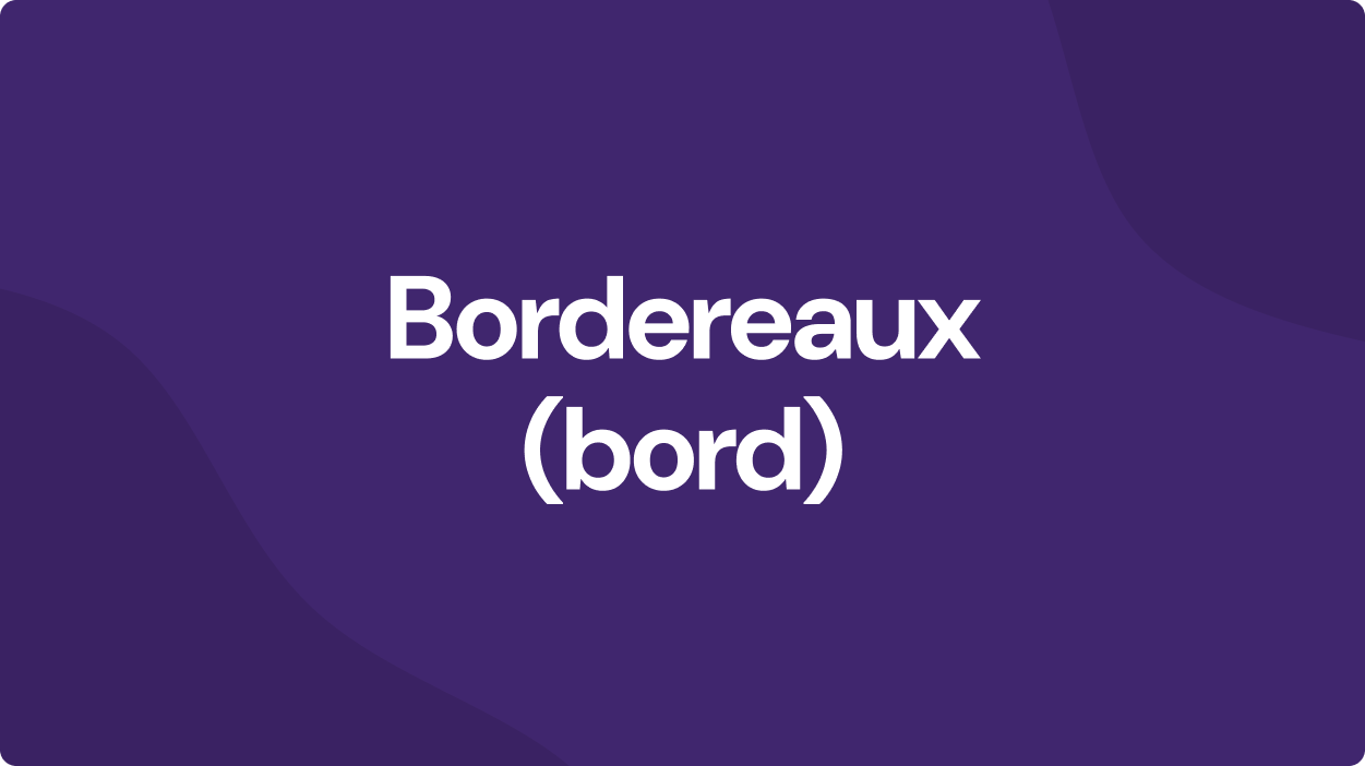 Bordereaux(Bord):
