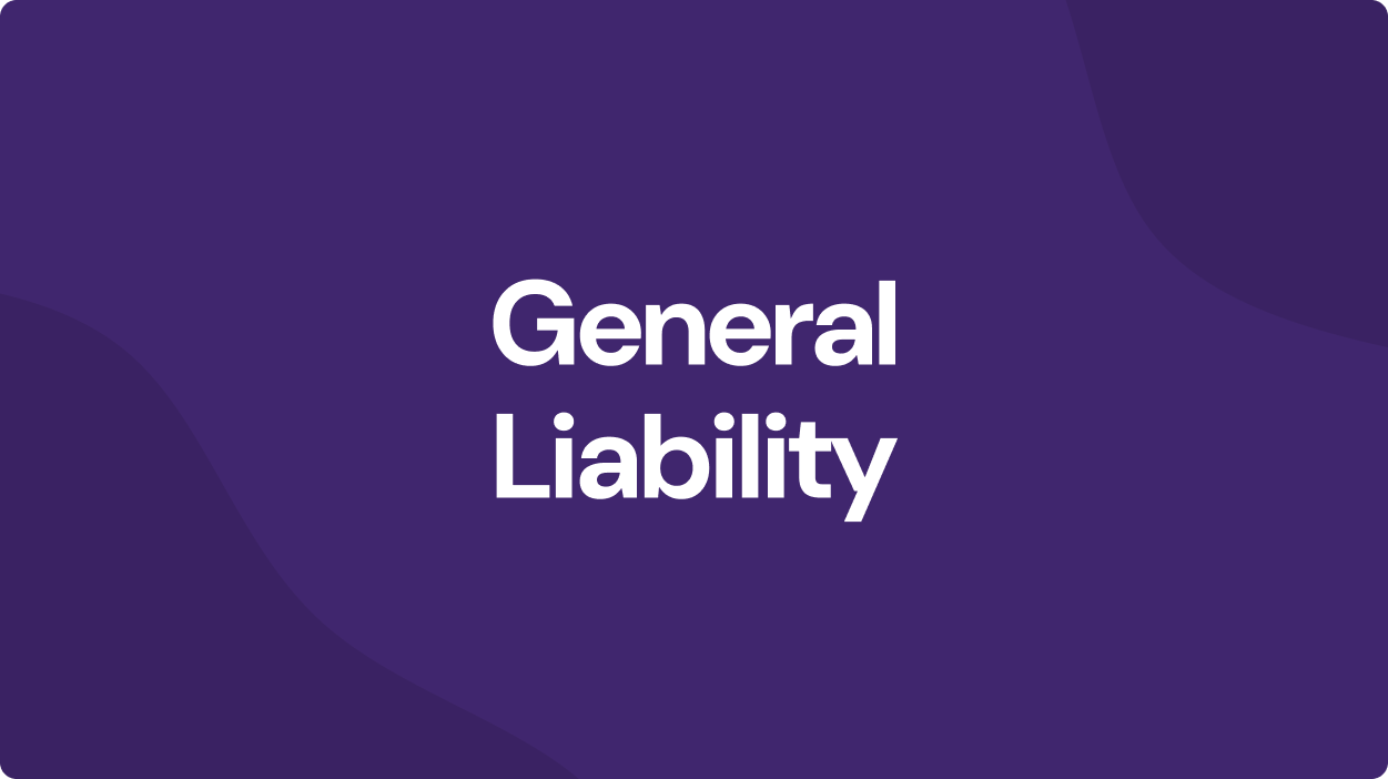 General liability: